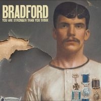 Bradford - You Are Stronger Than You Think in the group VINYL / Upcoming releases / Pop-Rock at Bengans Skivbutik AB (5575880)