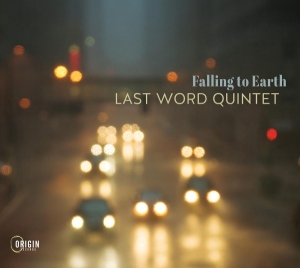 Last Word Quintet - Falling To Earth in the group OTHER / Övrigt / at Bengans Skivbutik AB (5576051)