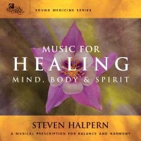 Halpern Steven - Music For Healing Mind, Body & Spir in the group CD / Upcoming releases / Pop-Rock at Bengans Skivbutik AB (5576270)