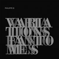 Philippe B - Variations Fantômes (Silver Vinyl) in the group VINYL / Svensk Folkmusik at Bengans Skivbutik AB (5576332)