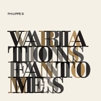 Philippe B - Variations Fantômes in the group VINYL / Svensk Folkmusik at Bengans Skivbutik AB (5576432)