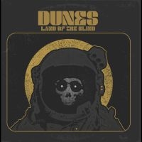 Dunes - Land Of The Blind in the group VINYL / Upcoming releases / Hårdrock at Bengans Skivbutik AB (5576506)