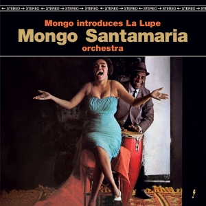 Santamaria Mongo - Mongo Introduces La Lupe in the group OTHER / Övrigt / at Bengans Skivbutik AB (5576634)