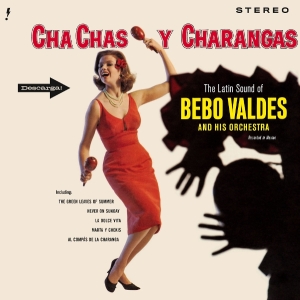 Valdes Bebo - Cha Chas Y Charangas in the group OTHER / Övrigt / at Bengans Skivbutik AB (5576636)