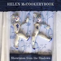 Mccookerybook Helen - Showtunes From The Shadows in the group VINYL / Upcoming releases / Pop-Rock at Bengans Skivbutik AB (5576690)