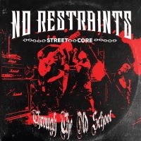 No Restraints - Through The Old School (One-Sided B in the group OUR PICKS / Frontpage - Vinyl New & Forthcoming at Bengans Skivbutik AB (5576767)