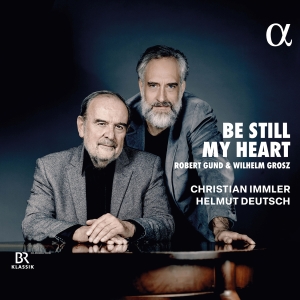 Christian Immler Helmut Deutsch - Be Still My Heart in the group CD / Klassiskt at Bengans Skivbutik AB (5576850)