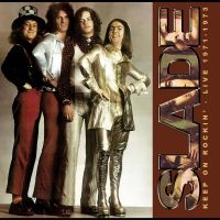 Slade - Keep On Rockin' - Live 1971-1973 in the group CD / Upcoming releases / Pop-Rock at Bengans Skivbutik AB (5576962)