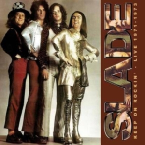 Slade - Keep On Rockin' - Live 1971-1973 in the group CD / Pop-Rock at Bengans Skivbutik AB (5576962)