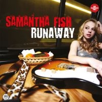 Fish Samantha - Runaway in the group VINYL / Upcoming releases / Blues at Bengans Skivbutik AB (5577010)