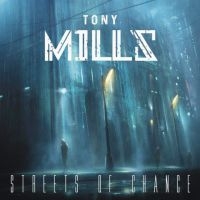 Tony Mills - Streets Of Chance in the group CD / Upcoming releases / Pop-Rock at Bengans Skivbutik AB (5577487)