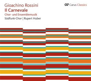 Rossini - Il Carnevale - Choral Music And Mus in the group OUR PICKS / Christmas gift tip CD at Bengans Skivbutik AB (5577557)