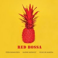 Rasmussen Steen Kaspar Vadsholt - Red Bossa in the group VINYL / Jazz at Bengans Skivbutik AB (5577599)