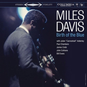 Miles Davis - Birth Of The Blue in the group VINYL / New releases / Jazz at Bengans Skivbutik AB (5577804)