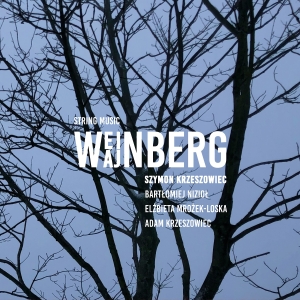 Szymon Krzeszowiec - Weinberg - String Music in the group CD / Upcoming releases / Classical at Bengans Skivbutik AB (5577838)