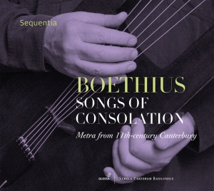 Sequentia - Boethius - Songs Of Consolation - M in the group CD / Klassiskt at Bengans Skivbutik AB (5578054)
