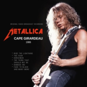 Metallica - Cape Girardeau 1986 in the group OTHER / Övrigt / at Bengans Skivbutik AB (5578135)