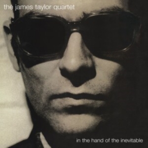 The James Taylor Quartet - In The Hand Of The Inevitable in the group CD / Jazz at Bengans Skivbutik AB (5578295)