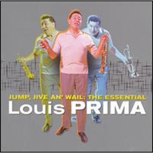 Louis Prima - Jump, Jive An' Wail: The Essential in the group CD / Pop-Rock at Bengans Skivbutik AB (5578341)