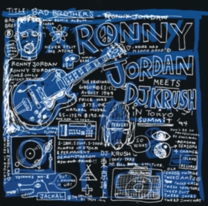 Ronny Jordan Meets Dj Krush - Bad Brothers (Black History Month 2023) in the group VINYL / Pop-Rock at Bengans Skivbutik AB (5578346)