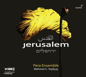 Mehmet C. Yesilcay Pera Ensemble - Jerusalem in the group CD / Klassiskt at Bengans Skivbutik AB (5578407)