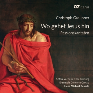 Graupner - Wo Gehet Jesu Hin? - Passion Cantat in the group CD / Klassiskt at Bengans Skivbutik AB (5578455)