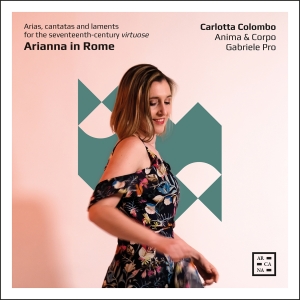 Carlotta Colombo Anima & Corpo Ga - Arianna In Rome - Arias, Cantatas & in the group CD / Upcoming releases / Classical at Bengans Skivbutik AB (5578496)