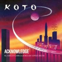 Koto - Acknowledge in the group VINYL / Upcoming releases / Pop-Rock at Bengans Skivbutik AB (5578562)