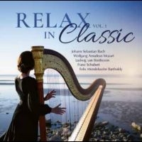 Various Artists - Relax In Classic Vol. 1 in the group CD / Upcoming releases / Pop-Rock at Bengans Skivbutik AB (5578576)