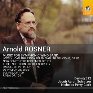 Arnold Rosner - Music For Symphonic Wind Band in the group CD / Upcoming releases / Classical at Bengans Skivbutik AB (5578657)