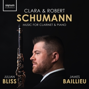 Julian Bliss James Baillieu - Clara & Robert Schumann: Music For in the group CD / Upcoming releases / Classical at Bengans Skivbutik AB (5578677)