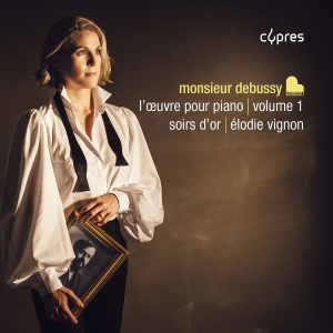 Élodie Vignon - Monsieur Debussy, L'oeuvre Pour Pia in the group CD / Upcoming releases / Classical at Bengans Skivbutik AB (5578729)