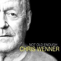 Wenner Chris - Not Old Enough in the group VINYL / Upcoming releases / Pop-Rock at Bengans Skivbutik AB (5578771)