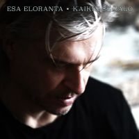 Esa Eloranta - Kaikki Se Valo in the group CD / Upcoming releases / Pop-Rock at Bengans Skivbutik AB (5578785)