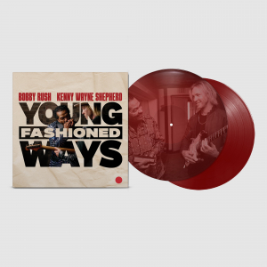 Bobby Rush And Kenny Wayne Shepherd - Young Fashioned Ways (Color Vinyl) in the group VINYL / Upcoming releases / Blues at Bengans Skivbutik AB (5578815)