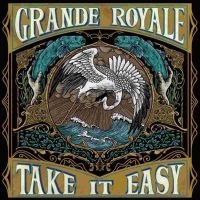 Grande Royale - Take It Easy Lp Mint in the group VINYL / Hårdrock at Bengans Skivbutik AB (5578914)