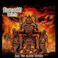 Humanity Delete - Hail The Blood Father in the group CD / Upcoming releases / Hårdrock at Bengans Skivbutik AB (5579015)