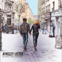 Lister Aynsley - Along For The Ride in the group CD / Blues at Bengans Skivbutik AB (5579026)