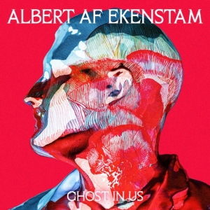 Albert Af Ekenstam - Ghost In Us in the group OUR PICKS / Bengans Staff Picks / Viktor recommends at Bengans Skivbutik AB (5579159)