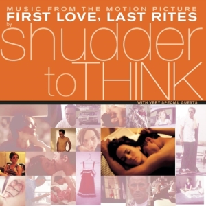 Shudder To Think - First Love, Last Rites Music From The Motion Picture in the group OUR PICKS / Record Store Day / RSD 2025 at Bengans Skivbutik AB (5579207)