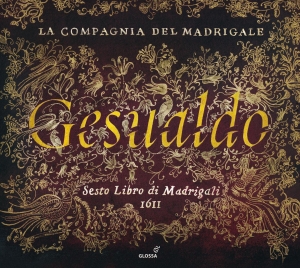 Gesualdo Carlo - Madrigali Libro Sesto, 1611 in the group CD / Klassiskt at Bengans Skivbutik AB (5579258)