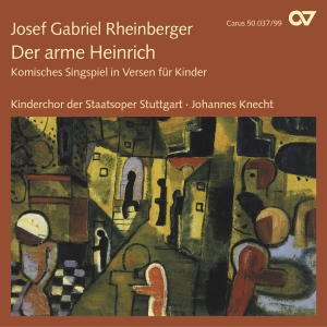 Rheinberger - Der Arme Heinrich Op. 37 - Musical in the group CD / Klassiskt at Bengans Skivbutik AB (5579411)
