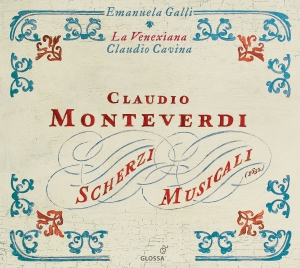 Monteverdi Claudio - Scherzi Musicali in the group CD / Klassiskt at Bengans Skivbutik AB (5579445)