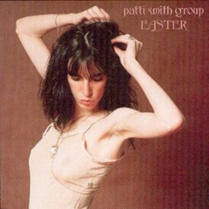 Patti Smith Group - Easter in the group OUR PICKS / Most wanted classics on CD at Bengans Skivbutik AB (557954)