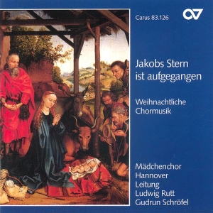 Mädchenchor Hannover - Jakobs Stern Ist Aufgegangen - Chor in the group CD / Klassiskt at Bengans Skivbutik AB (5579668)