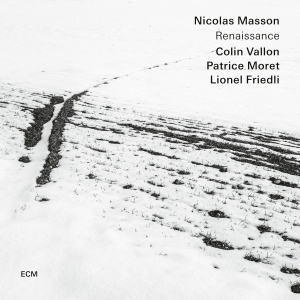 Nicolas Masson - Renaissance in the group CD / Upcoming releases / Jazz at Bengans Skivbutik AB (5579825)