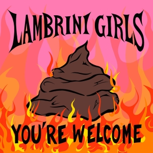 Lambrini Girls - You're Welcome in the group VINYL / Upcoming releases / Pop-Rock,Punk at Bengans Skivbutik AB (5579836)