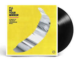 Various Artists - I'll Be Your Mirror A Tribute To The Velvet Underground & Nico in the group VINYL / Pop-Rock at Bengans Skivbutik AB (5580456)