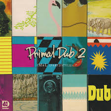 Mal - Primal Dub 2 (180G/Japanese Import) (Rsd2025) in the group OUR PICKS / Record Store Day / RSD 2025 at Bengans Skivbutik AB (5582613)