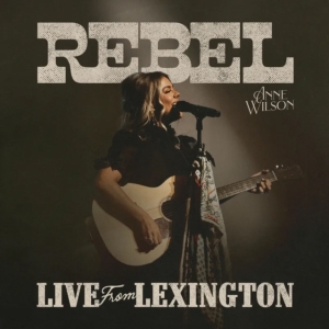 Wilson Anne - Rebel (Live From Lexington) (Rsd2025) in the group OUR PICKS / Record Store Day / RSD 2025 at Bengans Skivbutik AB (5582665)